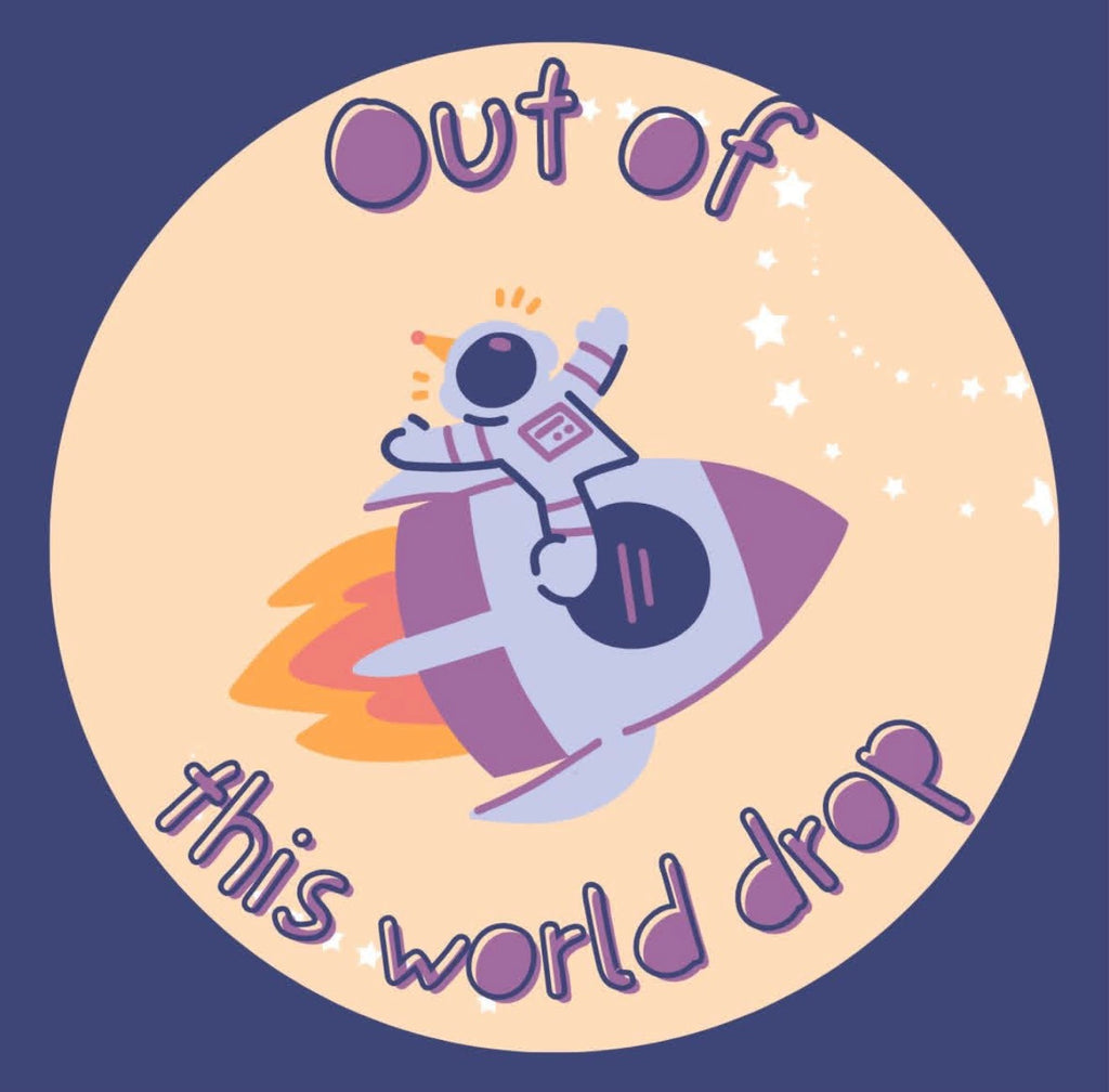 Out Of This World Drop